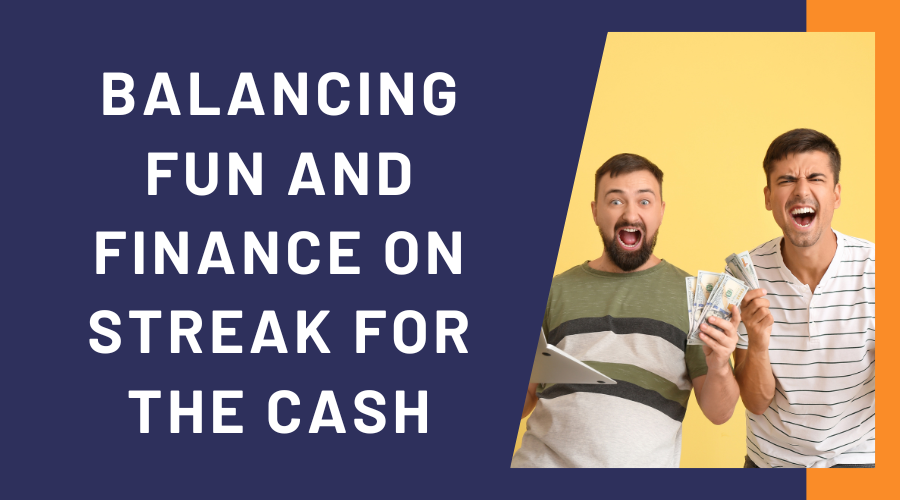 Betting Responsibly: Balancing Fun and Finance on Streak for the Cash