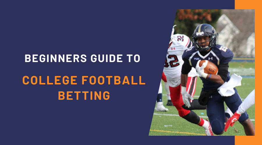 Beginners Guide to College Football Betting