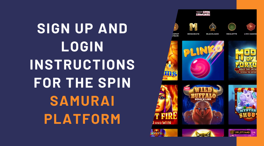 Sign Up and Login Instructions for the Spin Samurai Platform