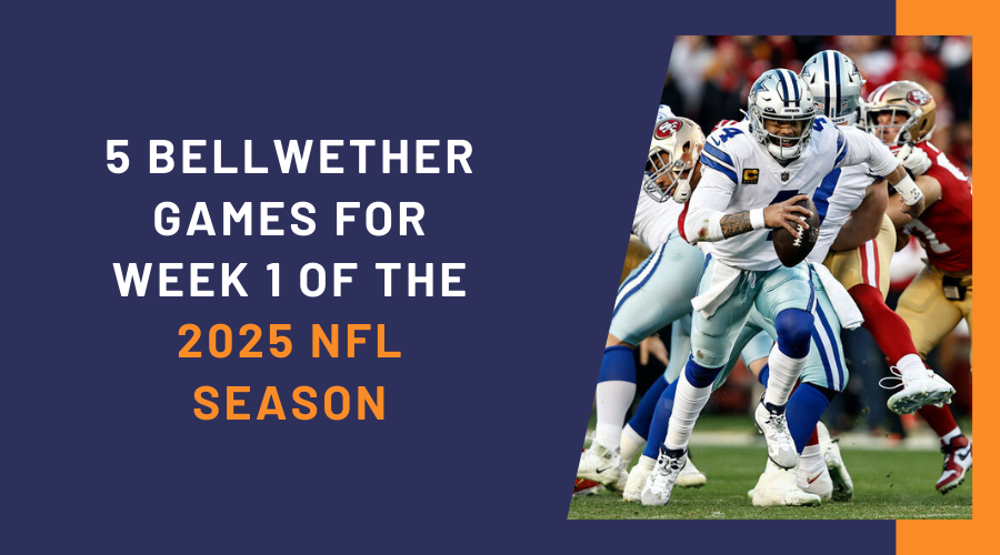 5 Bellwether Games for Week 1 of the 2025 NFL Season | StreakfortheCash