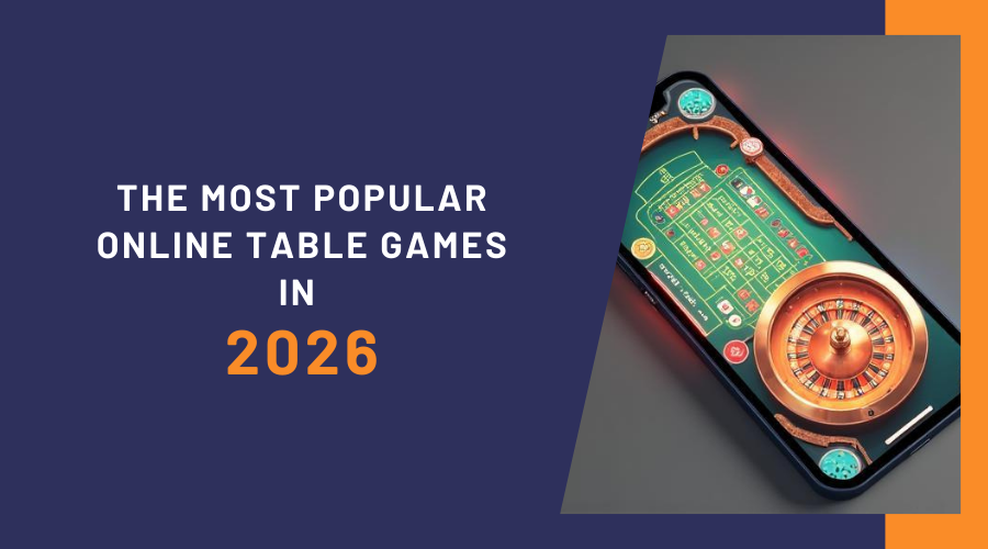 The Most Popular Online Table Games in 2026 (And What Makes Each One Iconic)