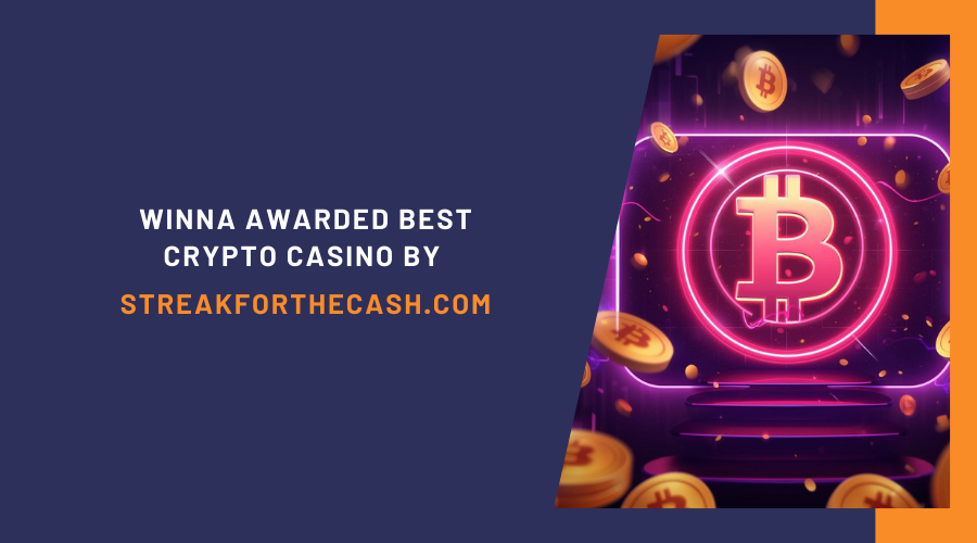 Winna Awarded Best Crypto Casino by StreakForTheCash.com