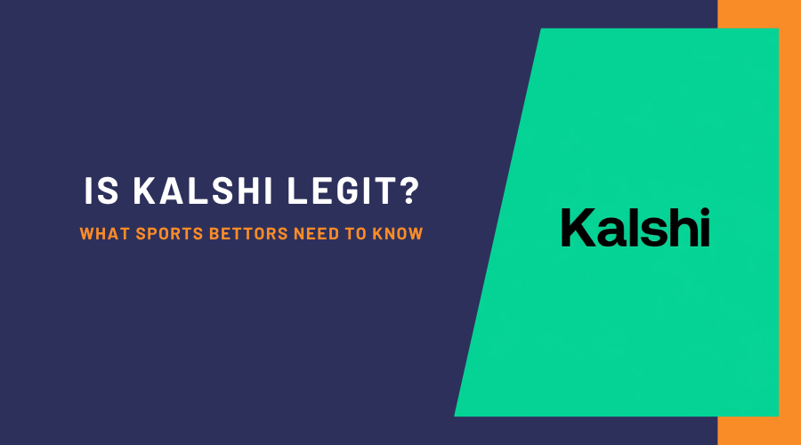 Is Kalshi Legit? What Sports Bettors Need to Know