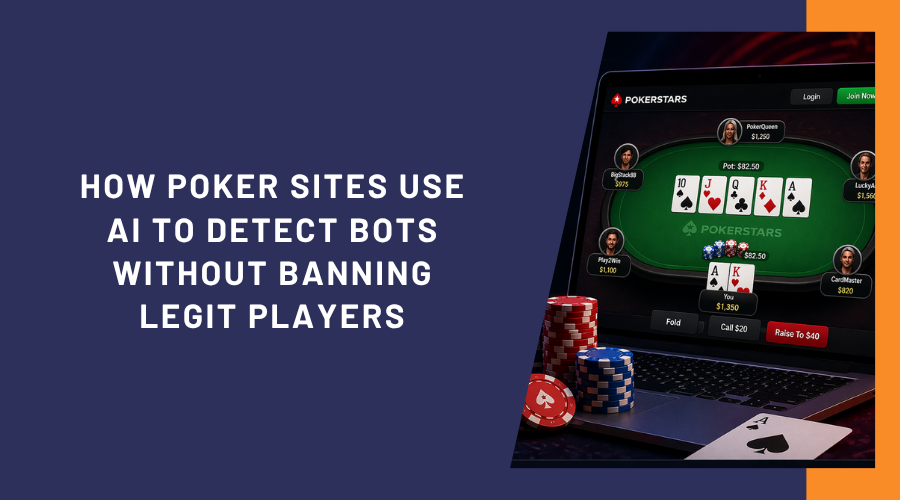 How US Poker Sites Use AI to Detect Bots Without Banning Real Players
